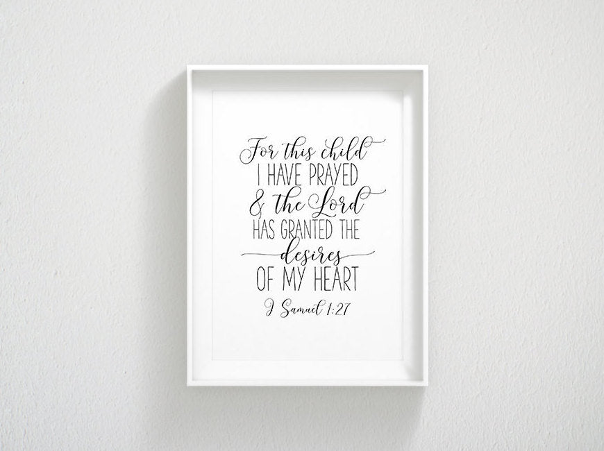 Bible Verse Printable For This Child I Have Prayed, 1 SAMUEL 1:27, Nursery Wall Art
