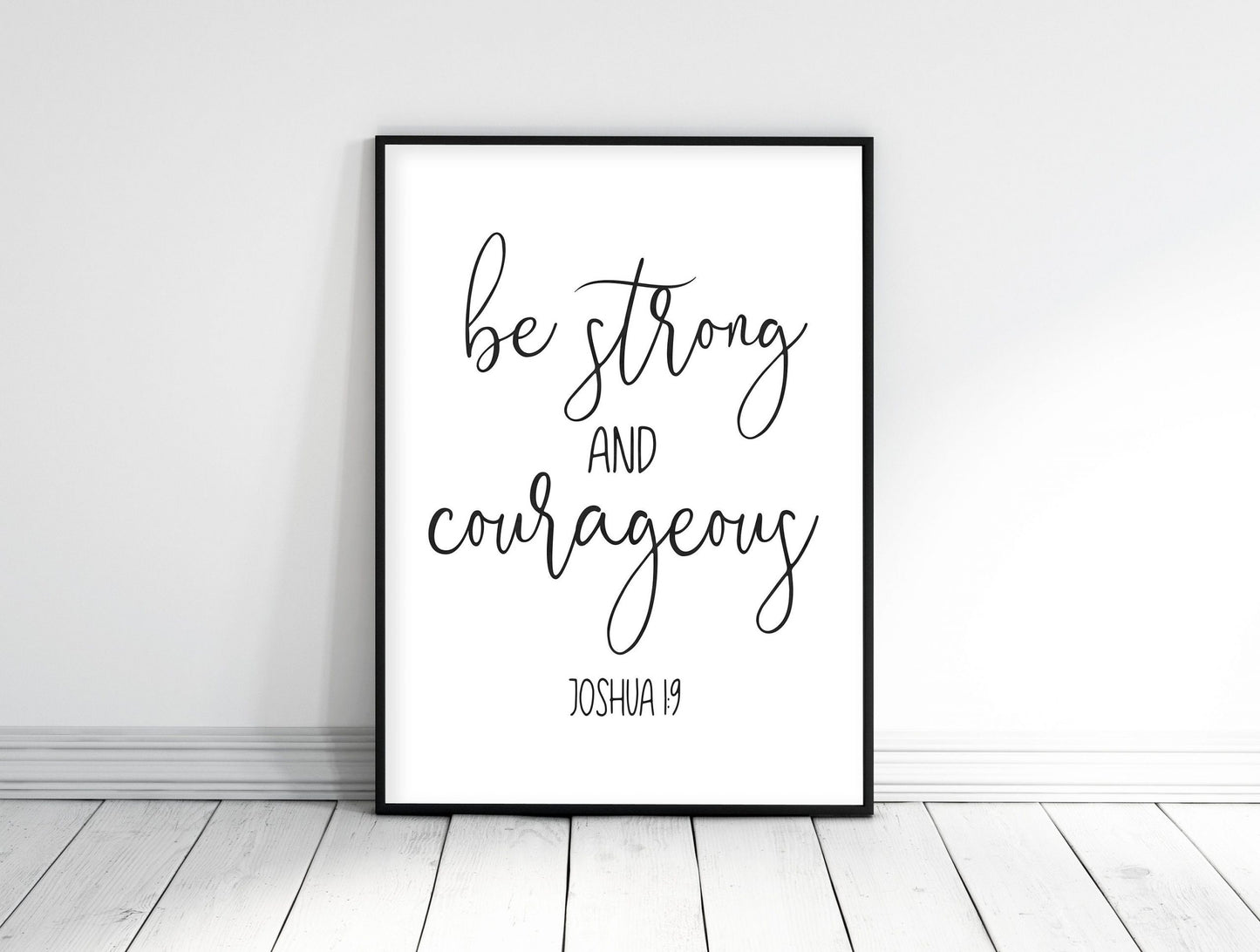 Be Strong and Courageous, Joshua 1:9, Scripture Printable Nursery Wall Art, Bible Verse Prints