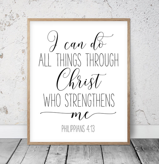 I Can Do All Things Through Christ Who Strengthens Me, Philippians 4:13, Bible Verse Printable