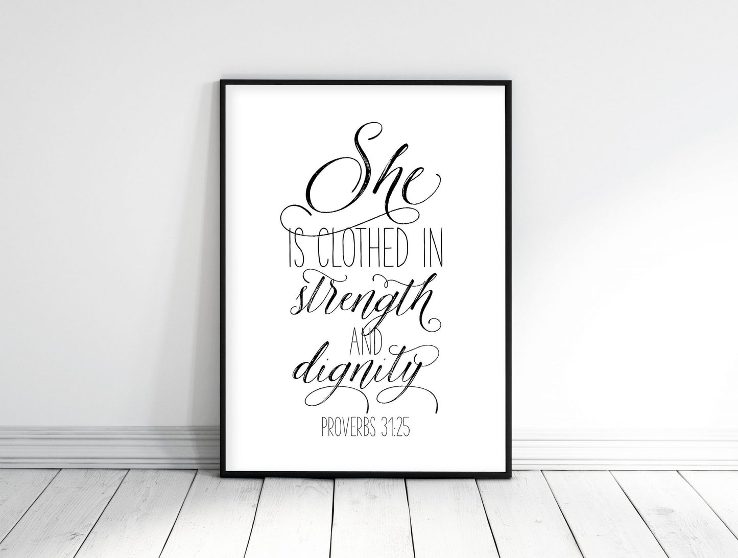 She Is Clothed In Strength And Dignity, Proverbs 31:25, Scripture Print, Bible Verse Print Wall Art