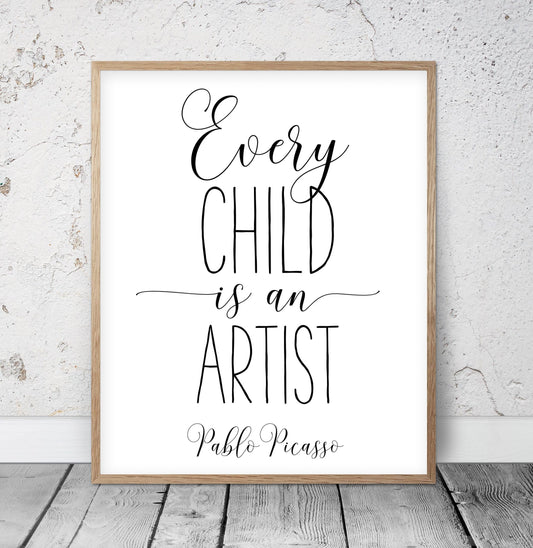 Every Child Is An Artist, Picasso Quote, Kids Room Wall Art, Print Children Quotes
