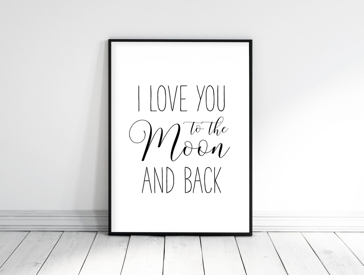 I Love You To The Moon And Back Print, Nursery Printables, Kids Room Decor