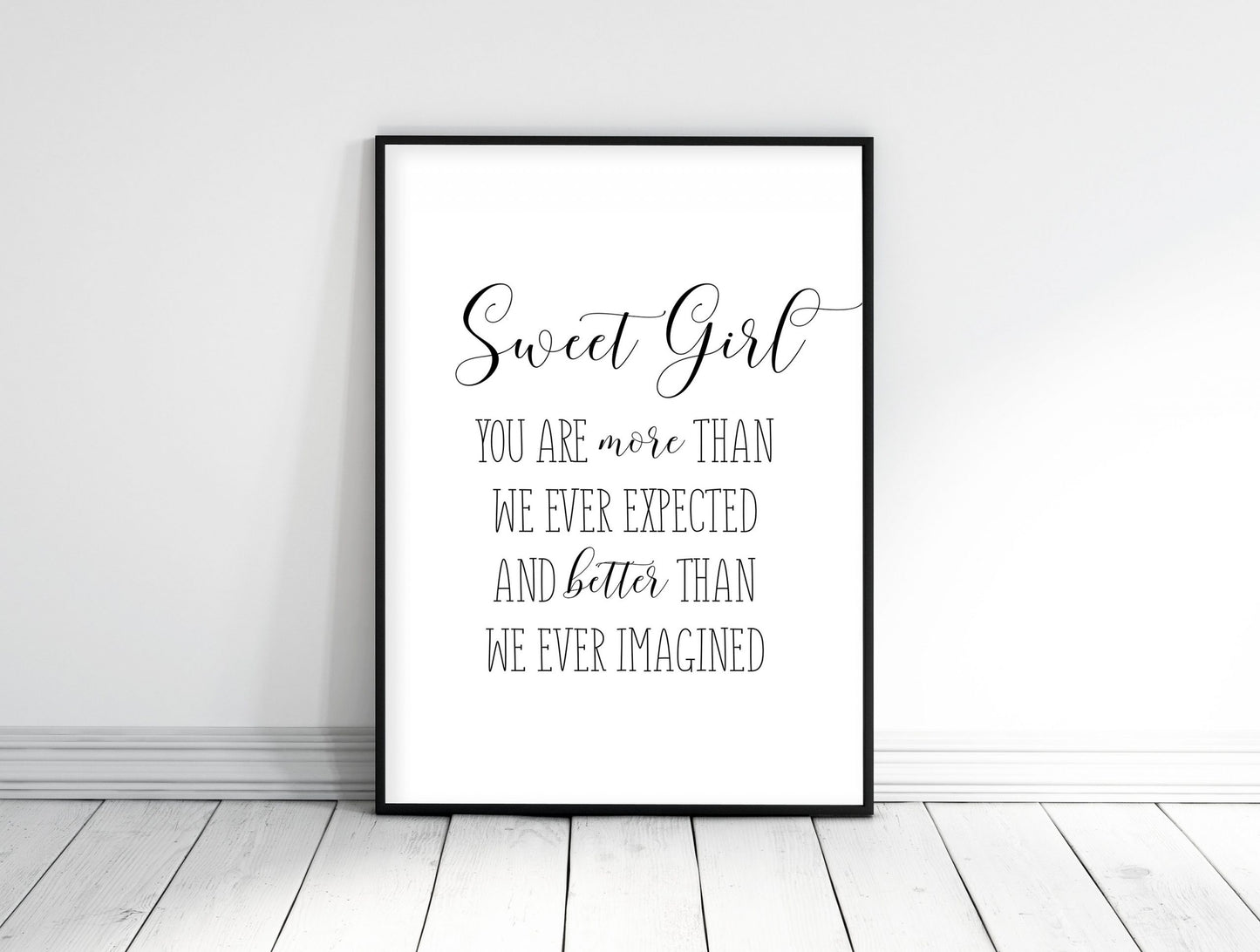 Sweet Girl You Are More Than We Ever Expected, Girls Nursery Prints, Girls Room