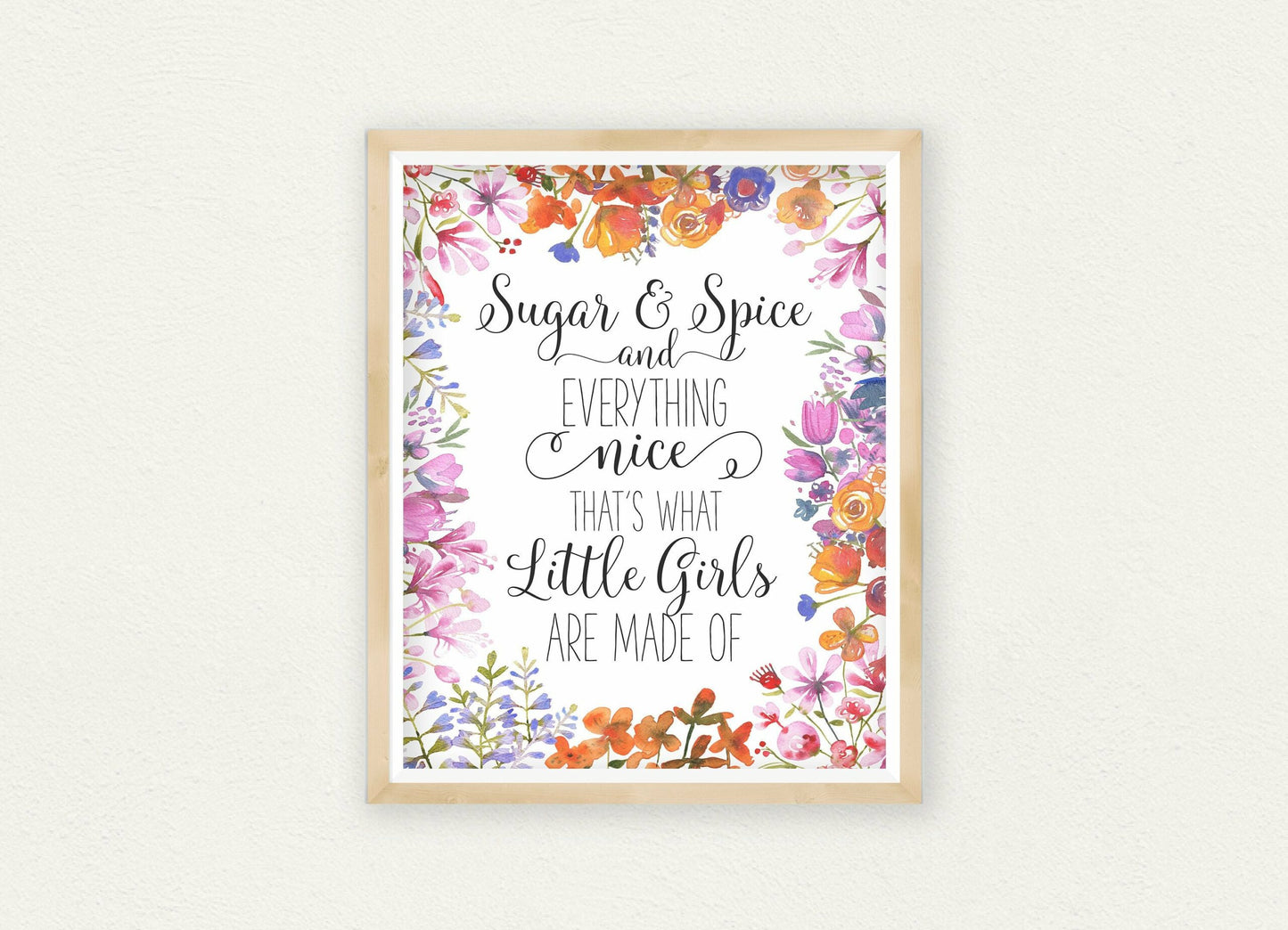 Sugar And Spice And Everything Nice, Floral Printable Art Girls Nursery Wall Art
