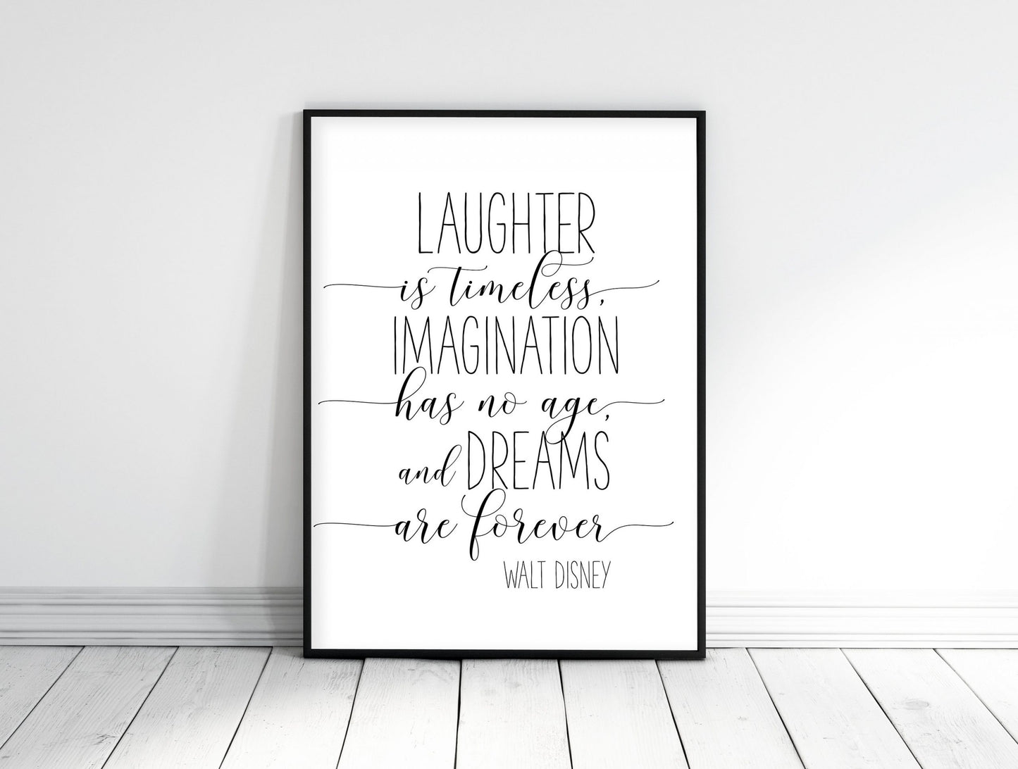 Laughter Is Timeless Imagination Has No Age And Dreams ,Nursery Wall Art