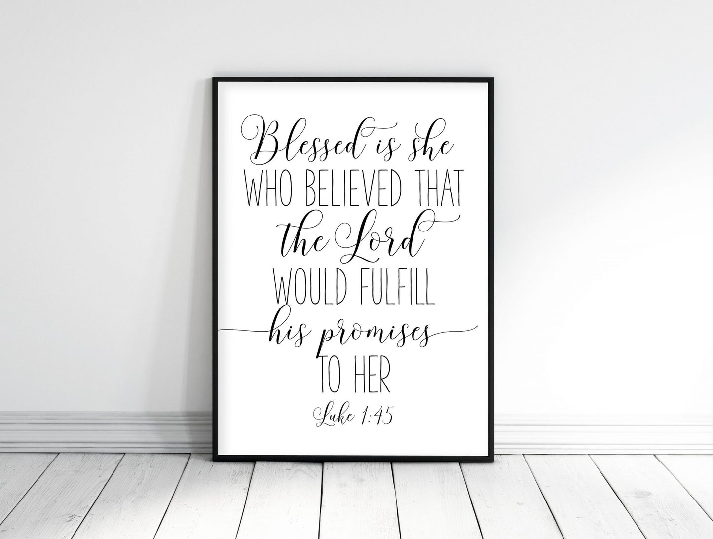 Blessed is She Who Has Believed that the Lord Would Fulfill His Promises to Her, Luke 1:45