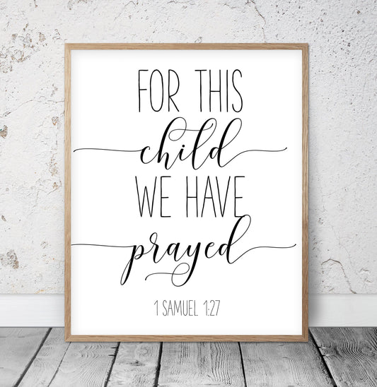 For This Child We Have Prayed, 1 Samuel 1 27, Bible Verse Printable Wall Art, Bible Quotes