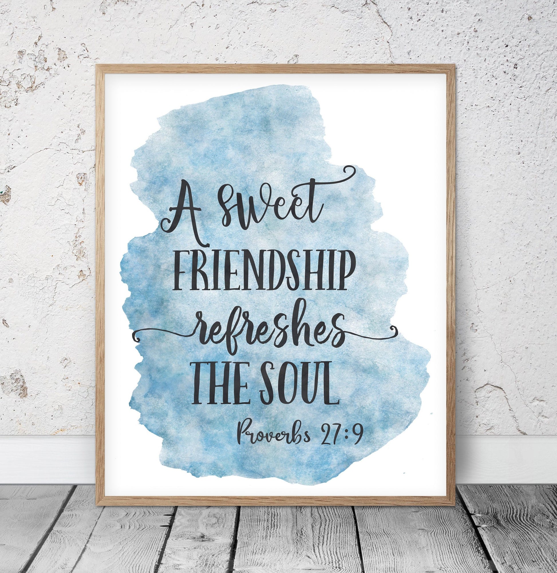 A Sweet Friendship Refreshes the Soul, Proverbs 27:9, Bible Verse Printable Wall Art, Nursery Verse