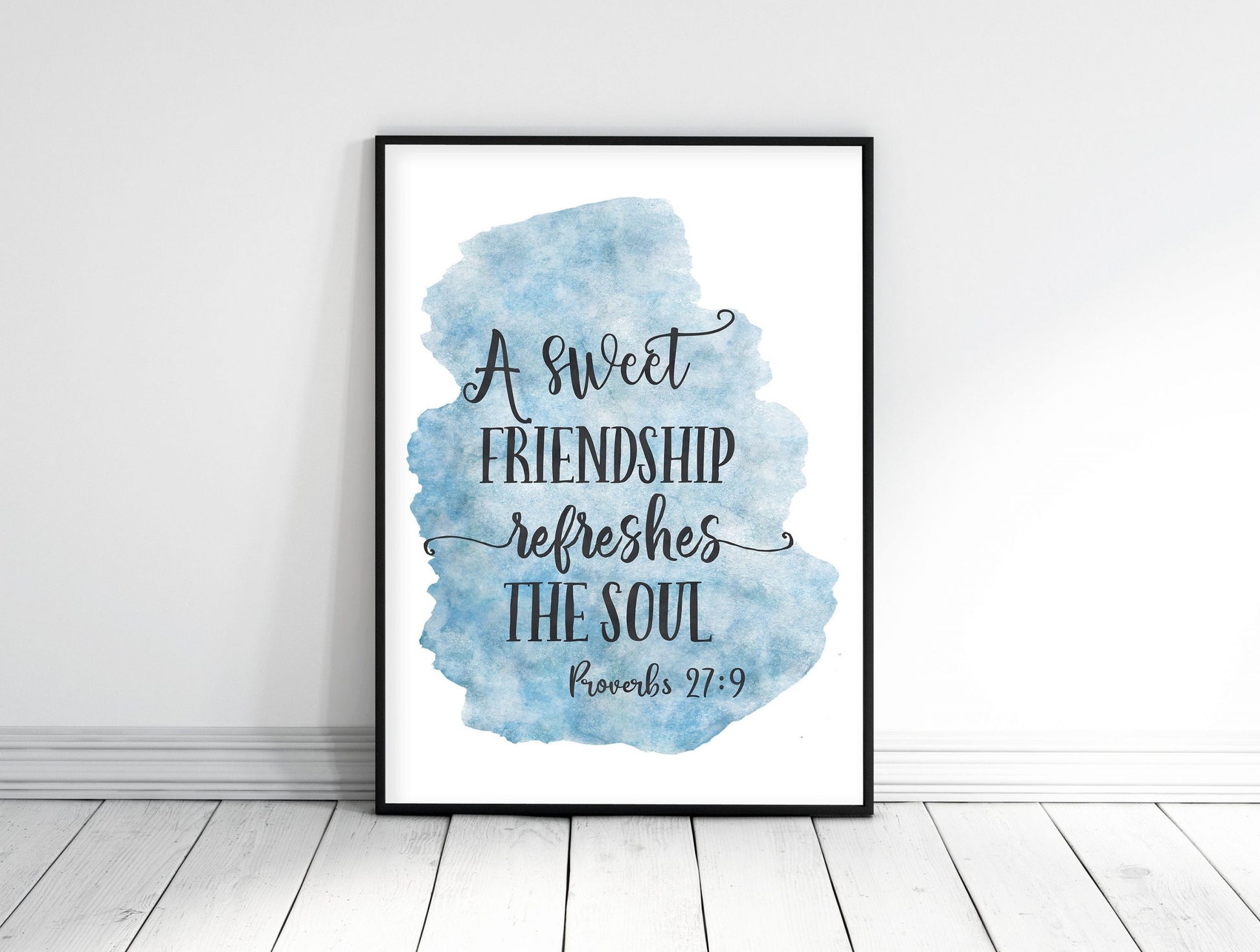 A Sweet Friendship Refreshes the Soul, Proverbs 27:9, Bible Verse Printable Wall Art, Nursery Verse