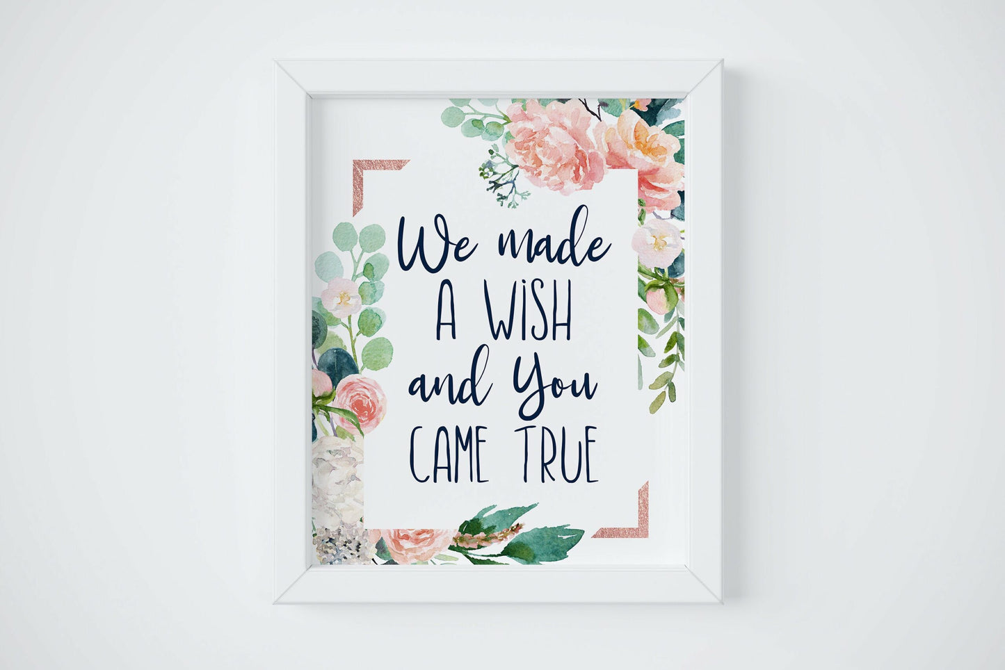 We Made A Wish And You Came True Printable Nursery Wall Art,Floral Watercolor