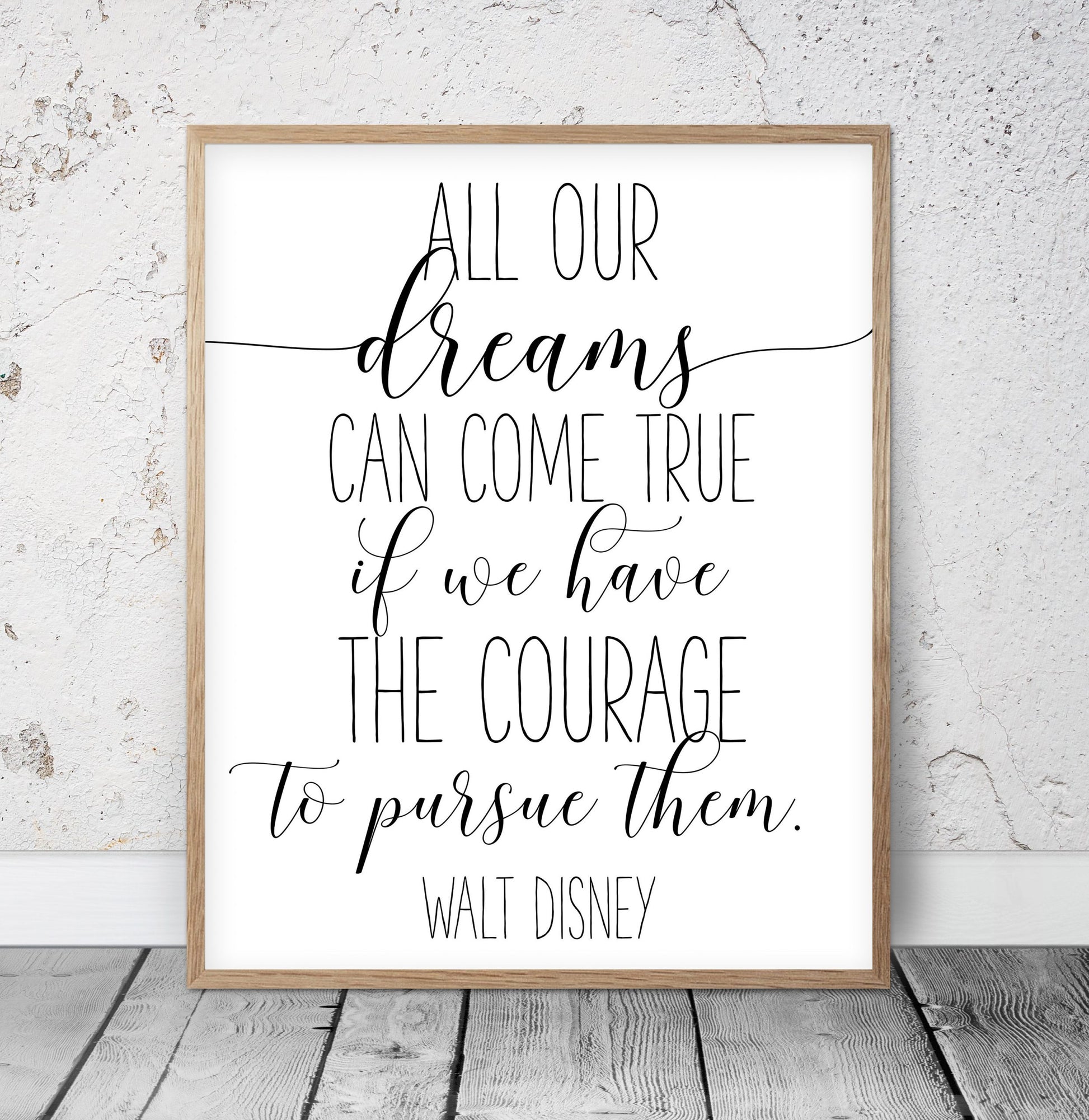 All Our Dreams Can Come True, If We Have the Courage, Nursery Wall Art