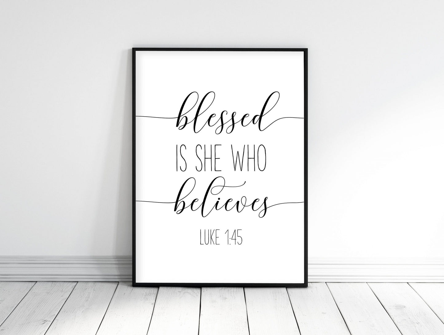 Blessed Is She Who Has Believed, Luke 1:45, Christian wall art, Scripture Printable Wall Art