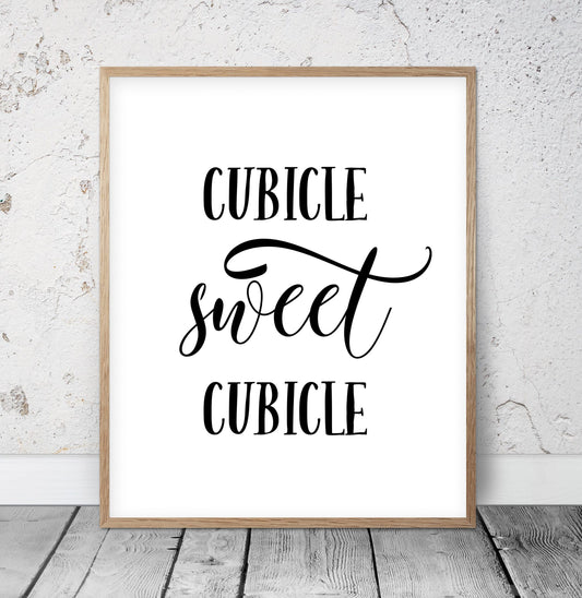 Cubicle Sweet Cubicle, Funny Office Wall Art, Work Motivational Prints Wall