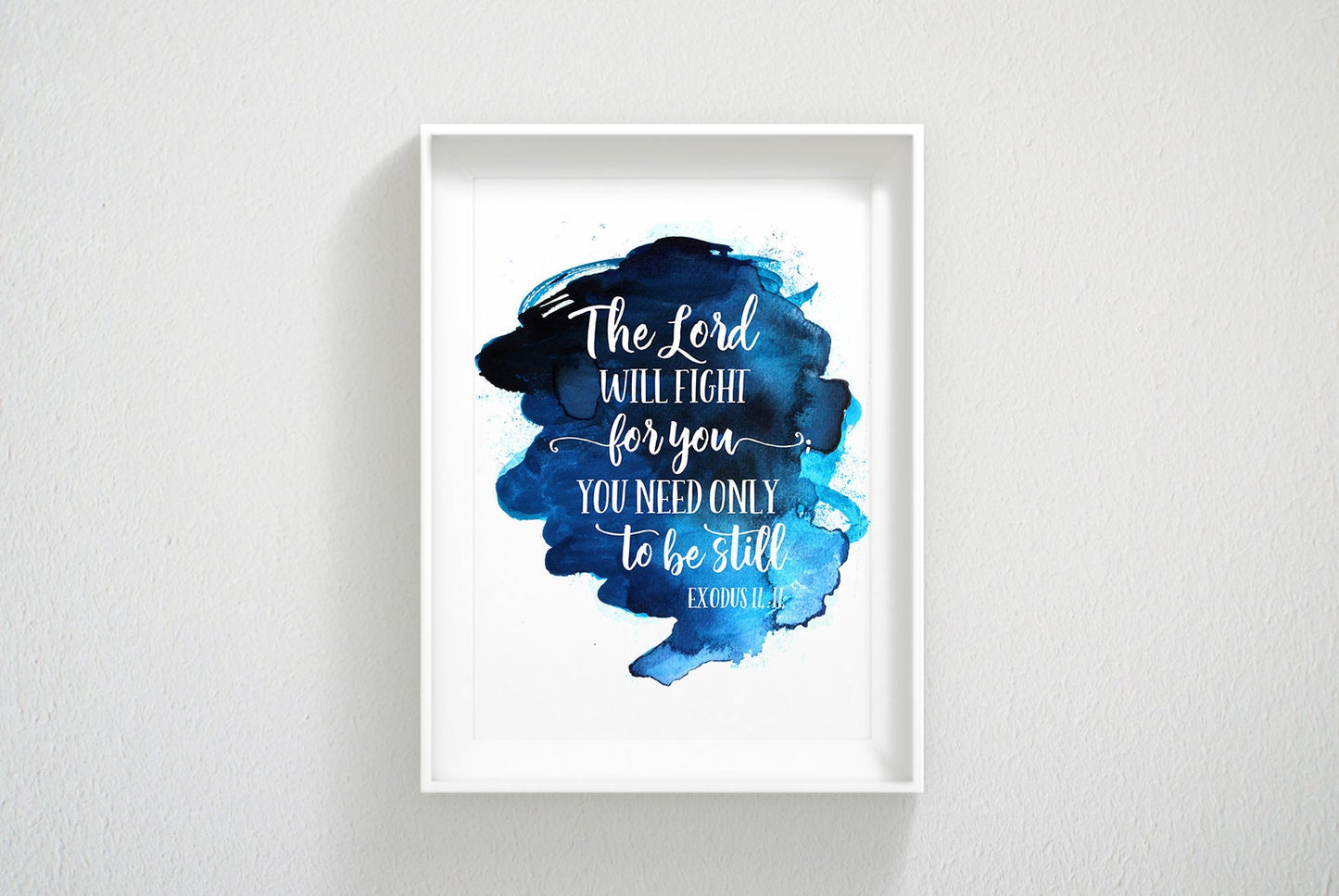 The Lord Will Fight For You; You Need Only To Be Still, Exodus 14:14, Printable Bible Verse