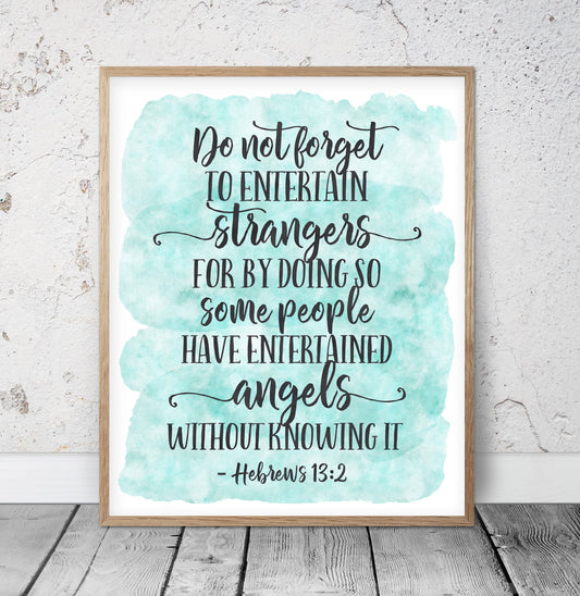 Hebrews 13:2, Do Not Forget To Entertain Strangers, Nursery Bible Verse Wall Art, Scripture Prints
