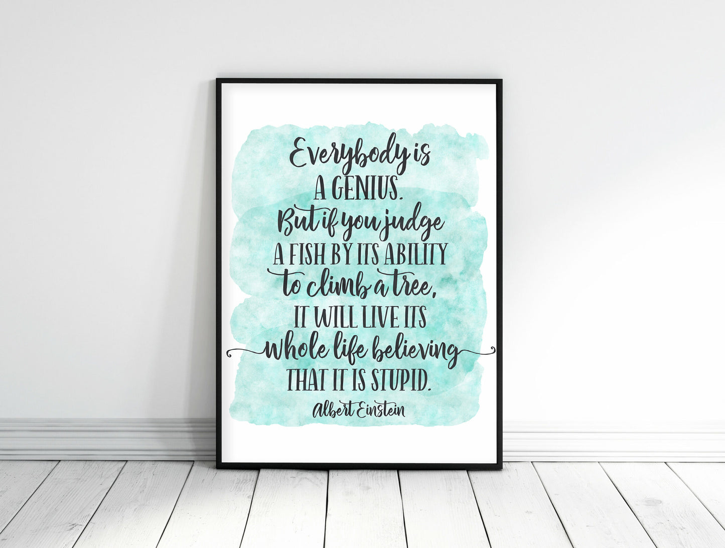 Everybody Is A Genius,Albert Einstein Quote,Room Decor Wall Art Print Quotes