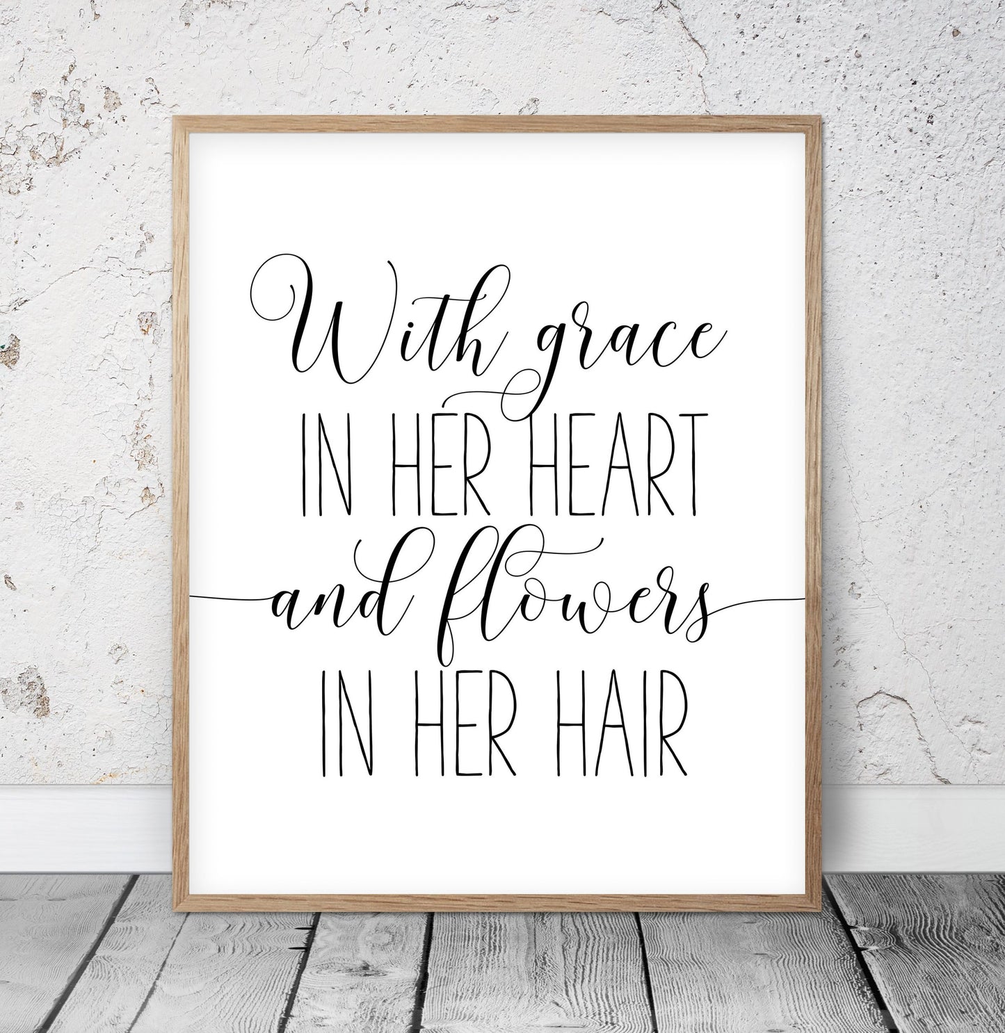 With Grace In Her Heart and Flowers in Her Hair, Girls Room Decor, Girl Quotes