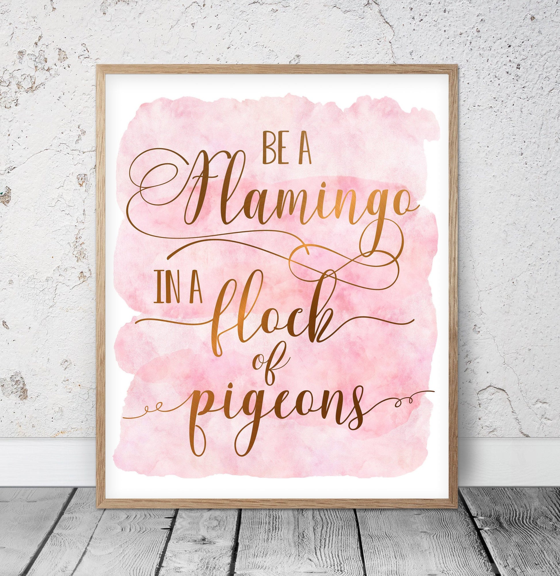 Be A Flamingo In A Flock Of Pigeons, Inspirational Quotes, Nursery Decor Girl