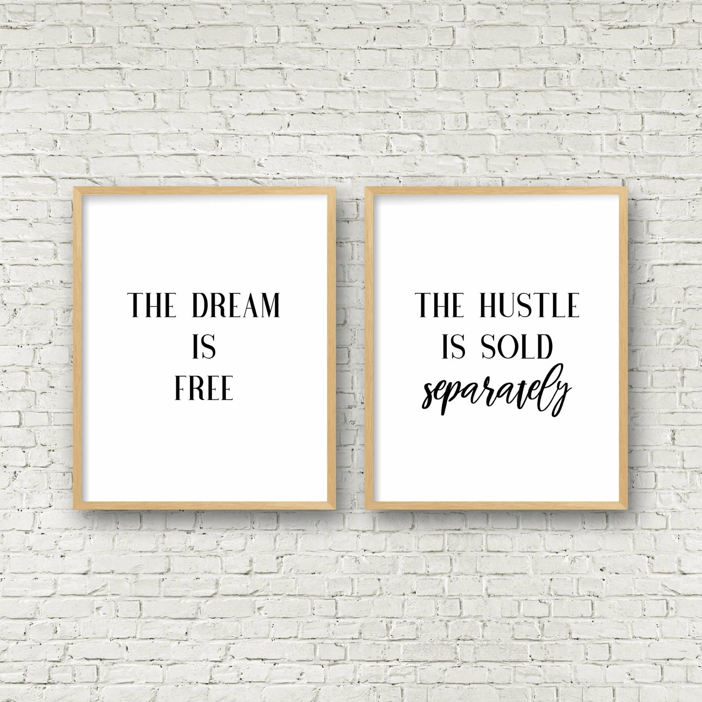 The Dream Is Free Hustle Sold Separately, Dreamer Print, Hustle Wall Decor