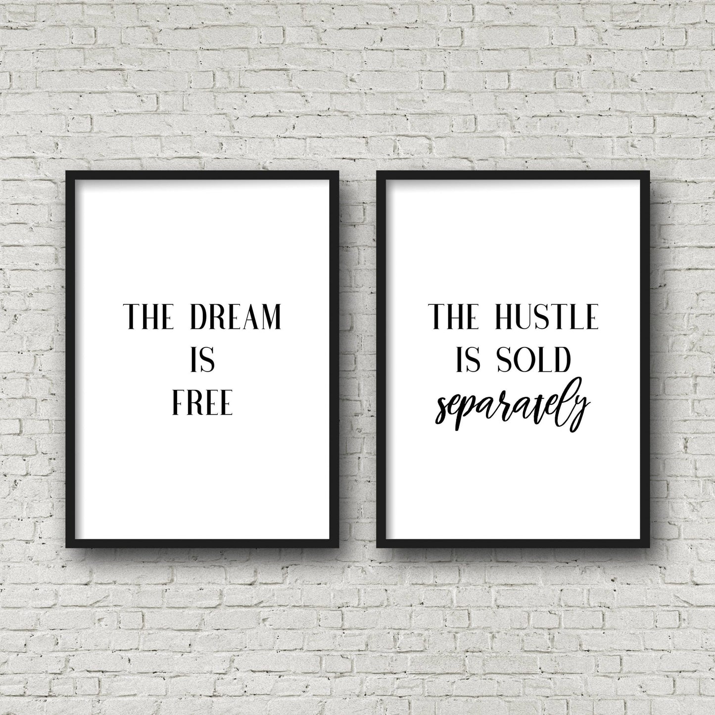 The Dream Is Free Hustle Sold Separately, Dreamer Print, Hustle Wall Decor