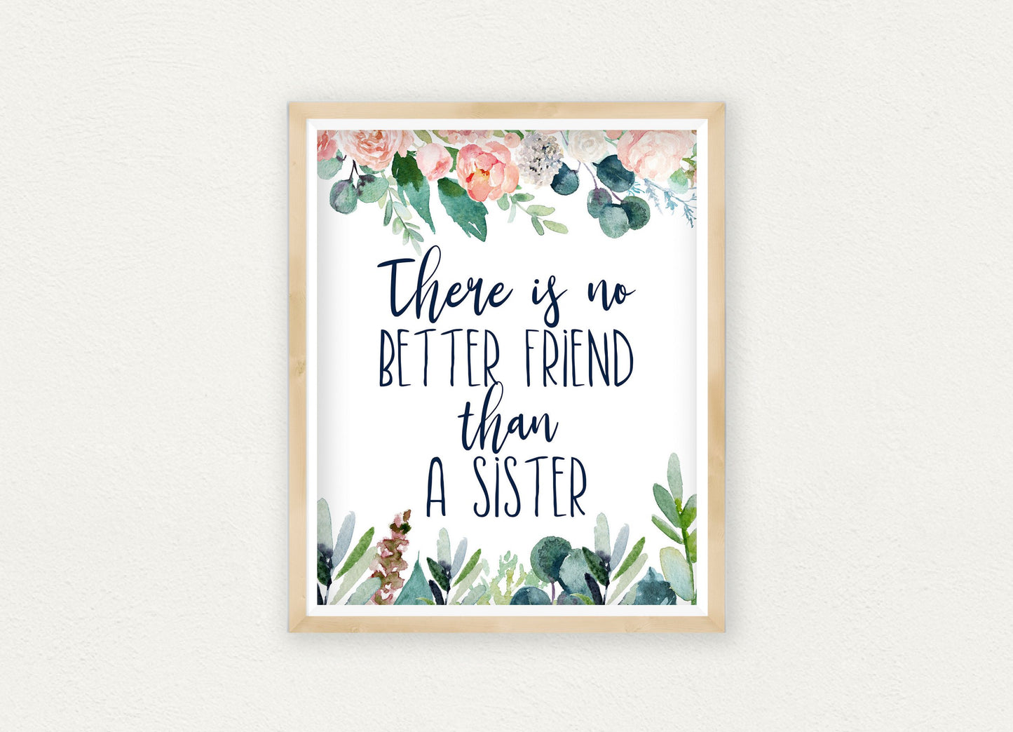 There Is No Better Friend Than A Sister, Sister Gift, Sister Quotes, Sisters Room Decor