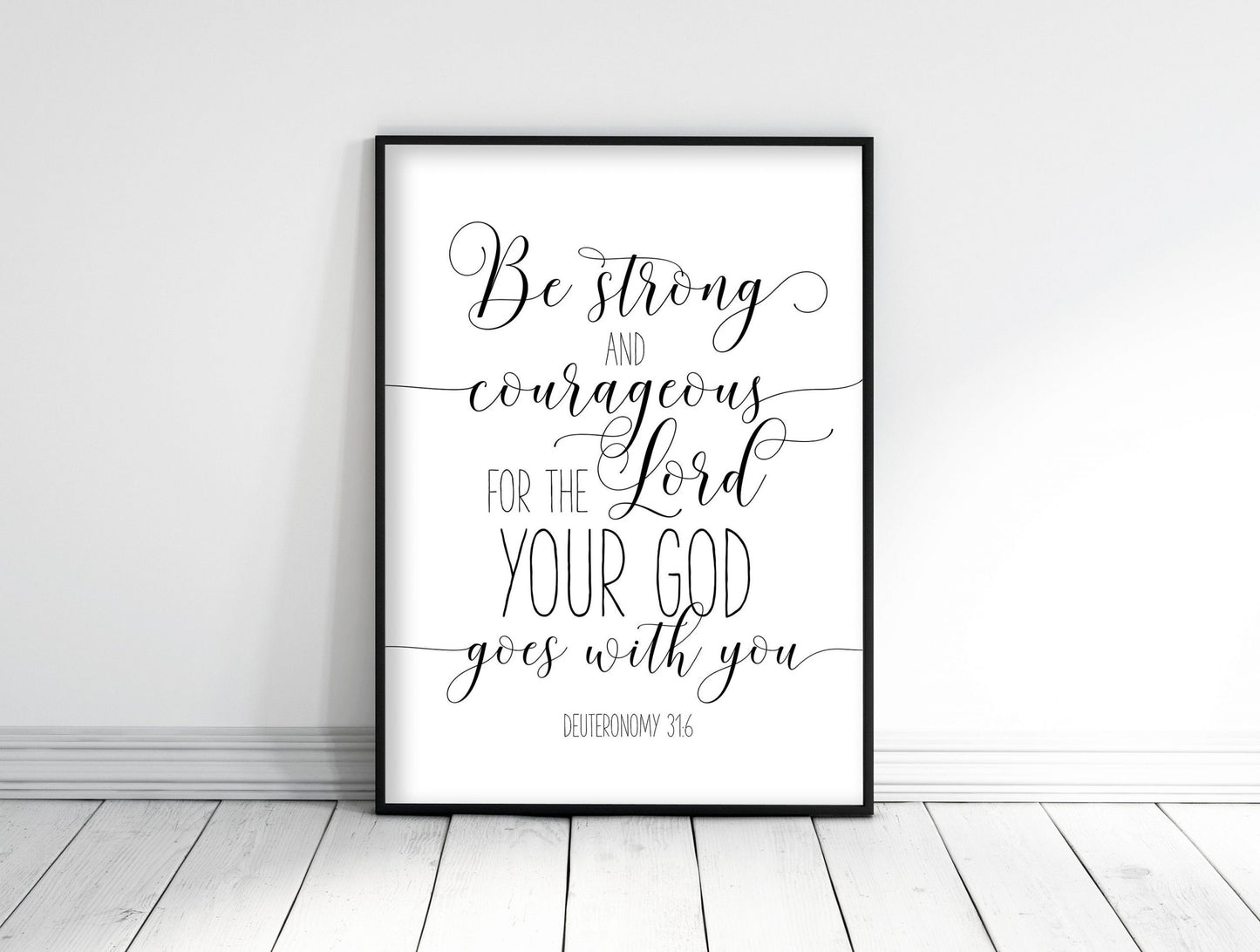 Deuteronomy 31:6 Be Strong And Courageous, Scripture Wall Art, Bible Verse Printabe, Wall Art
