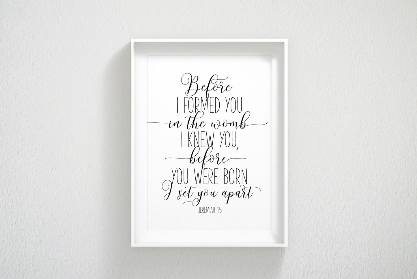 Before I Formed You In The Womb I Knew You, Jeremiah 1:5, Bible Verse Printable