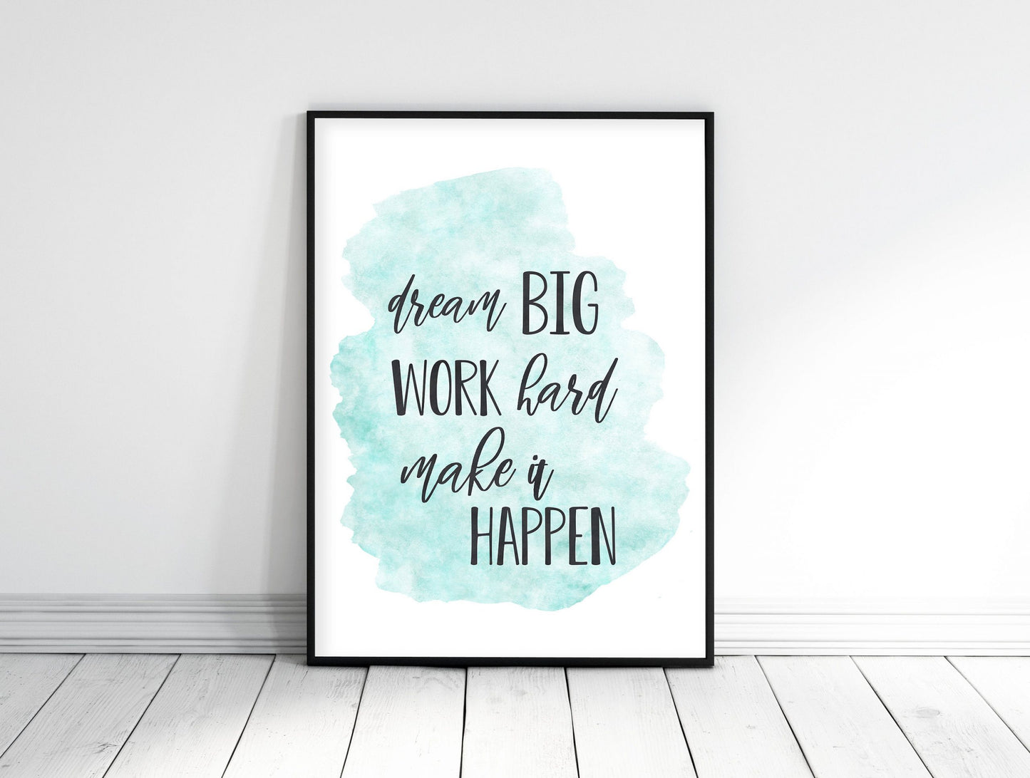 Dream Big Work Hard Make It Happen, Motivational Prints, Printable Office Art
