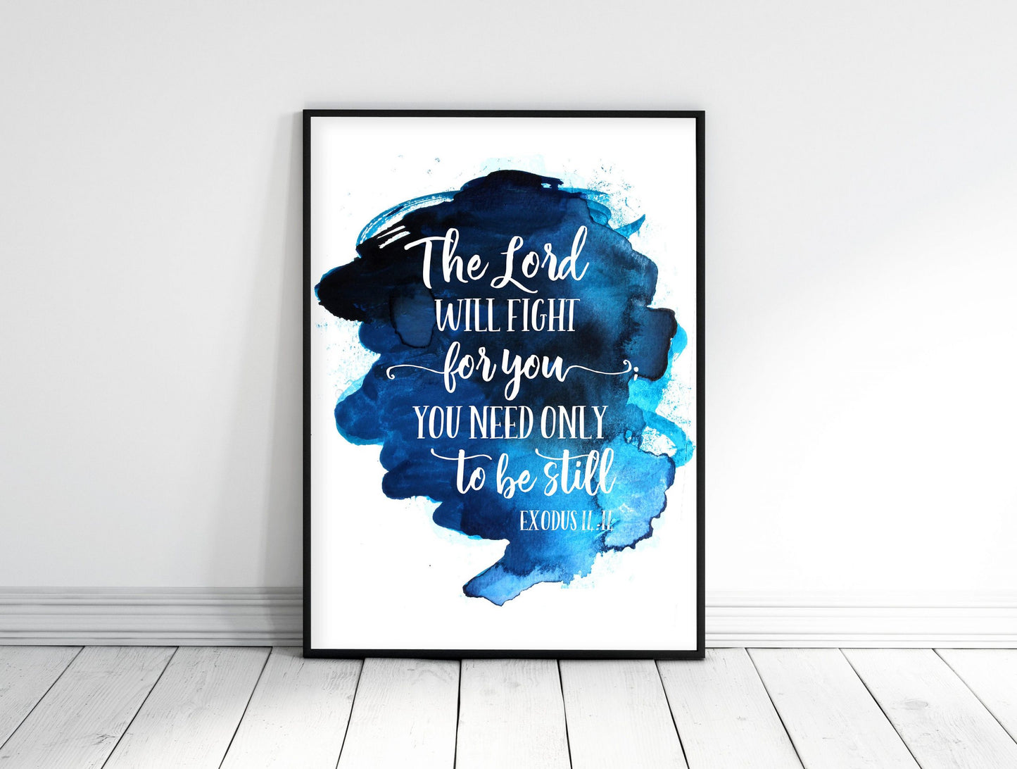 The Lord Will Fight For You; You Need Only To Be Still, Exodus 14:14, Printable Bible Verse