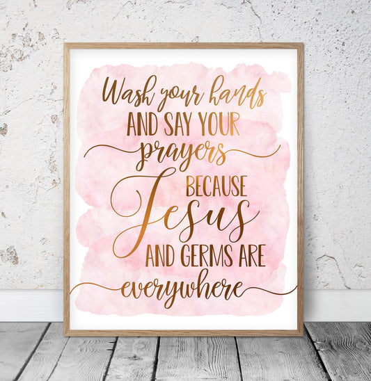 Wash Your Hands & Say Your Prayers Because Jesus and Germs are Everywhere