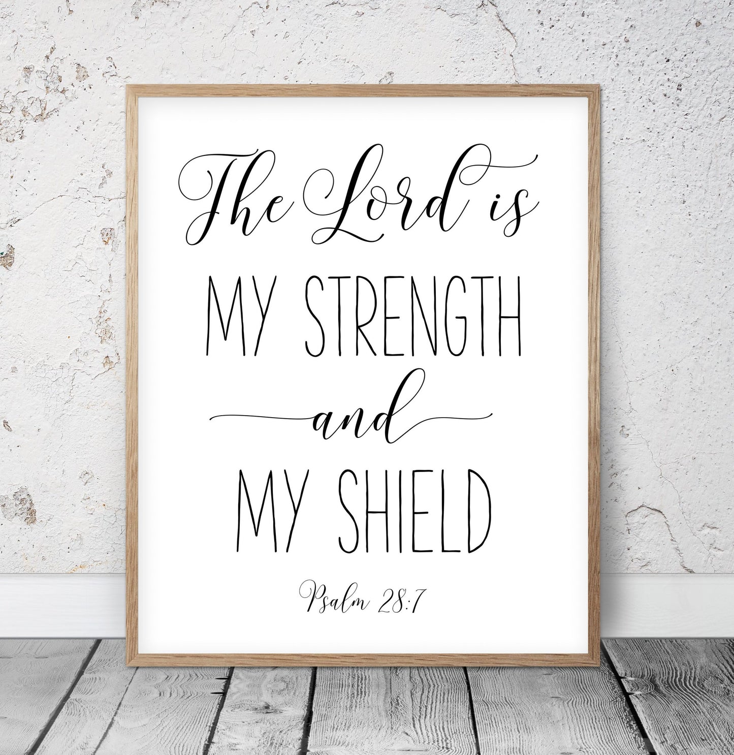 The Lord Is My Strength And My Shield, Psalm 28:7, Bible Verse Printable Wall Art