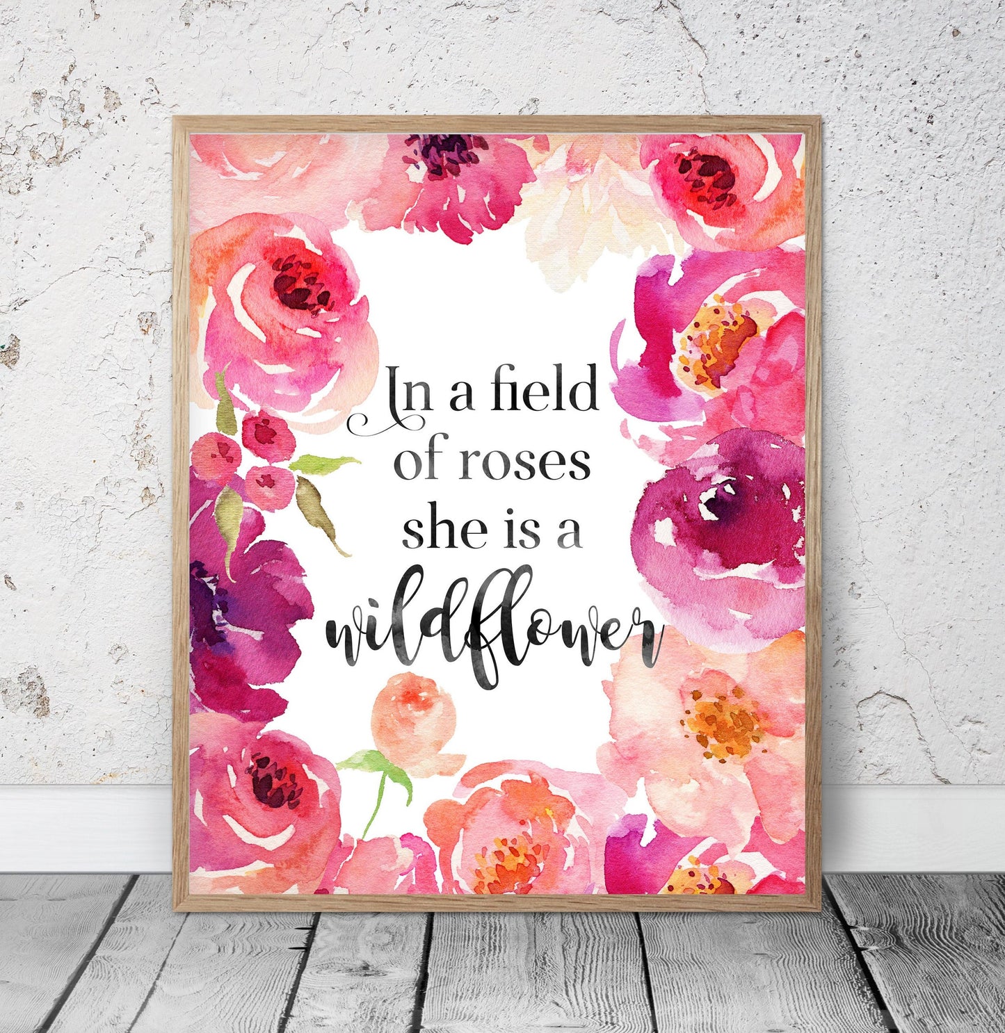 In a field of roses she is a wildflower, Girl Printable, Girl Quotes Room Decor