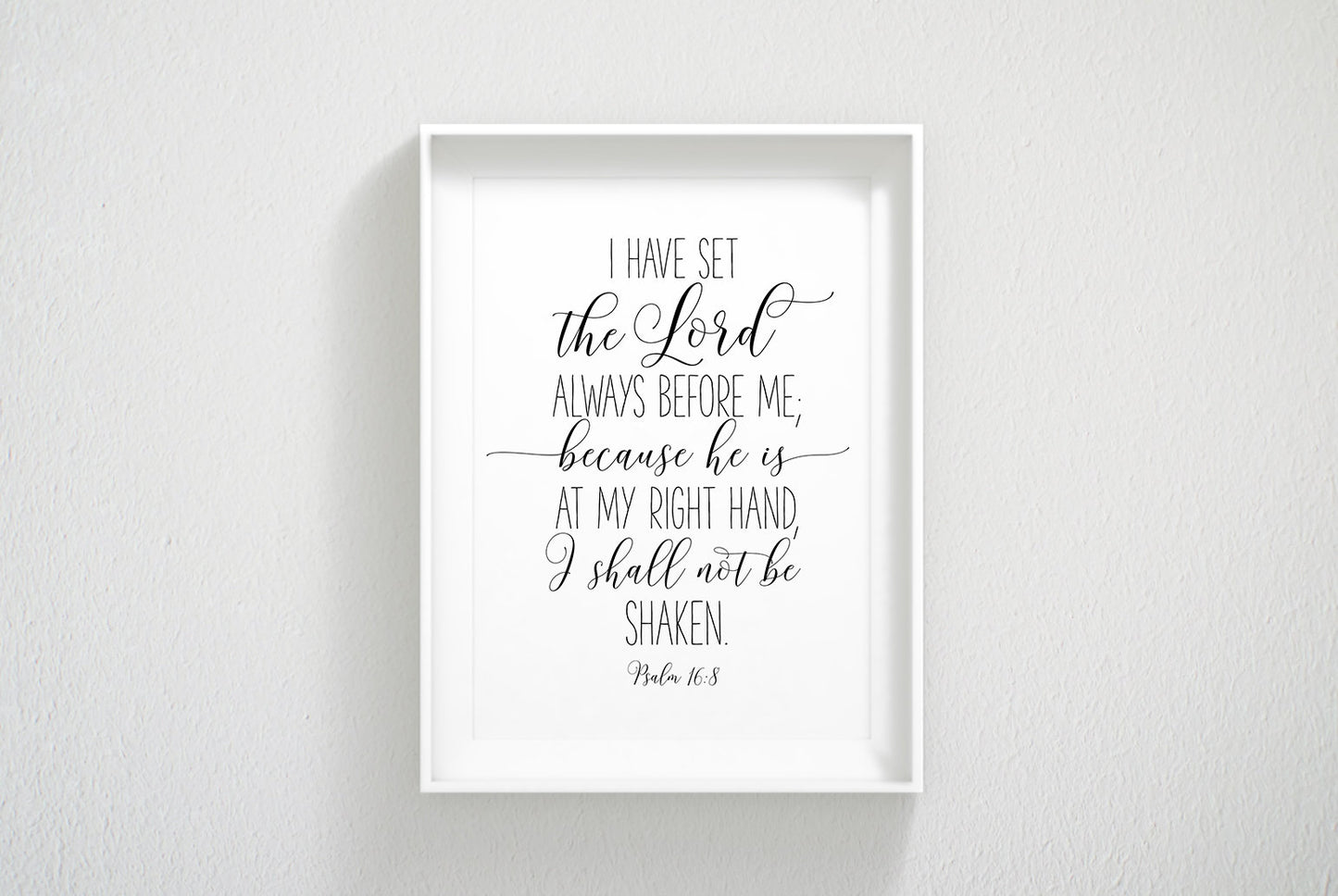 I Have Set The Lord Always Before Me, Psalm 16:8, Bible Verse Printable Wall Art, Nursery Quotes