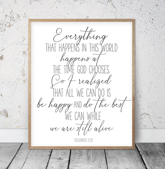 Everything That Happens In This World, Ecclesiastes 3:1,12 Bible Verse Printable Wall Art