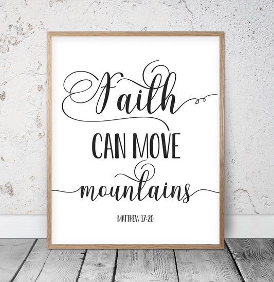 Faith Can Move Mountains, Matthew 17:20, Bible Verse Printable Wall Art, Nursery Bible Quotes