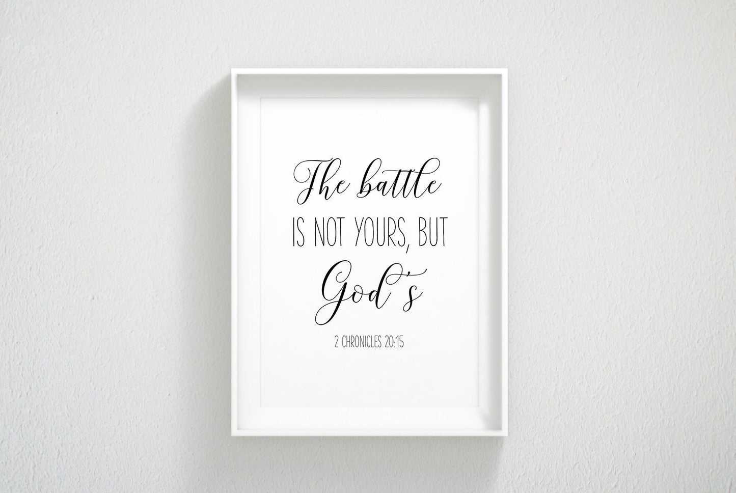The Battle Is Not Yours But God's, 2 Chronicles 20:15, Bible Verse Printable Wall Art,Nursery Quotes