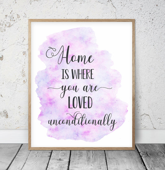 Home Is Where You Are Loved, Inspirational Wall Art, Nursery Printable Quotes