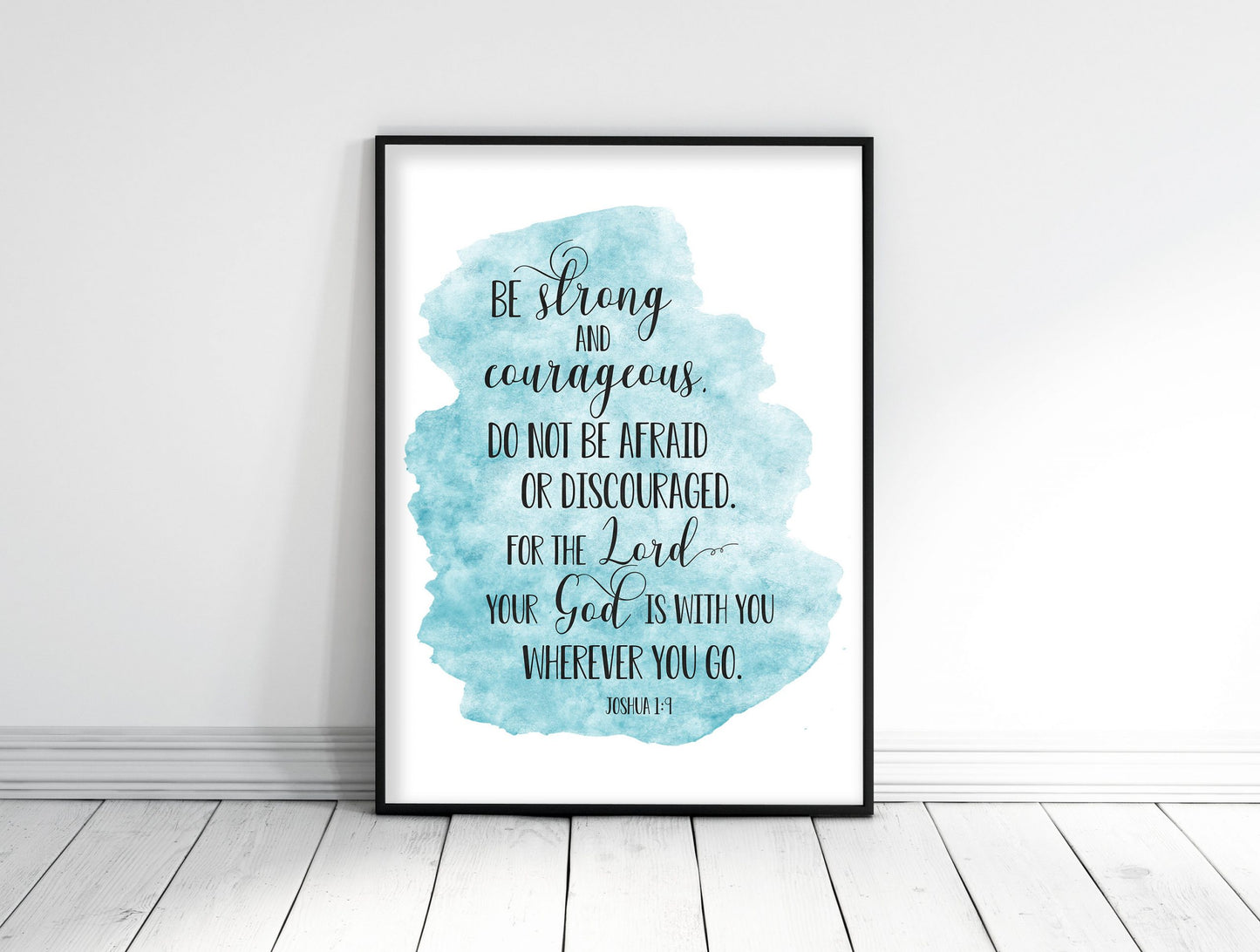 Be Strong And Courageous, Joshua 1:9, Bible Verse Printable Wall Art, Nursery Decor, Bible Quotes