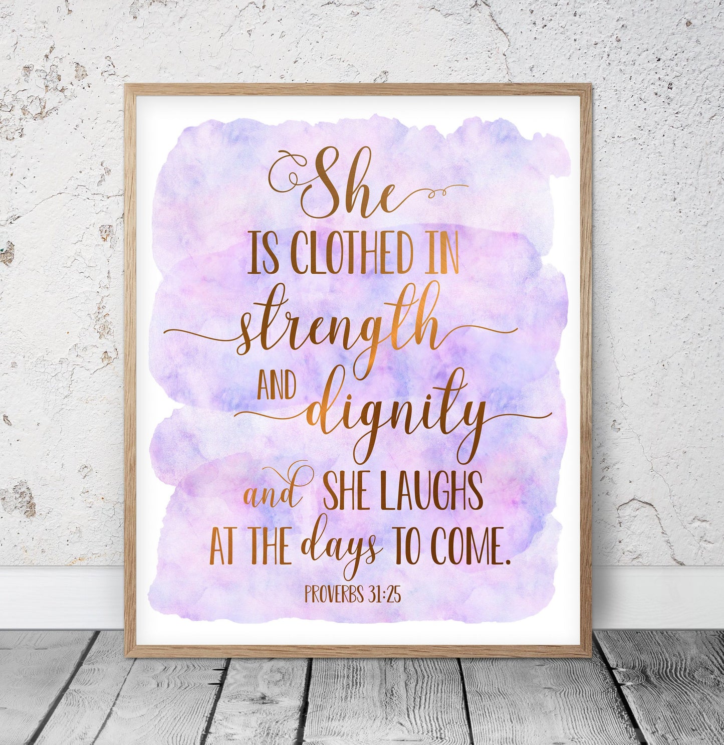 She Is Clothed In Strength And Dignity, Proverbs 31:25, Bible Verse Printable Wall Art Print