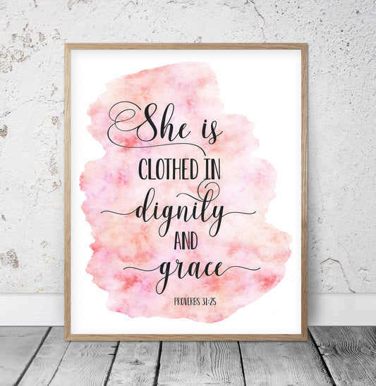 She Is Clothed In Dignity And Grace, Proverbs 31:25, Bible Verse Printable Wall Art, Nursery Quotes
