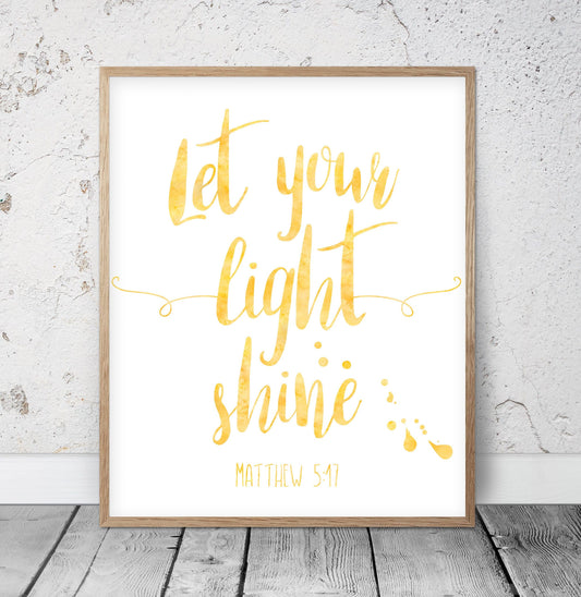 Let Your Light Shine, Matthew 5:17, Bible Verse Printable Wall Art, Christian Gifts Nursery