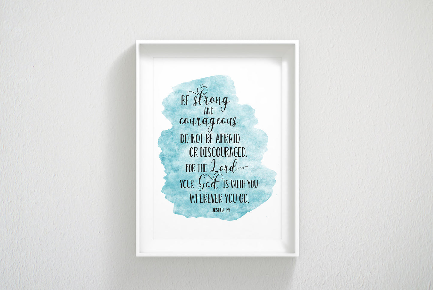 Be Strong And Courageous, Joshua 1:9, Bible Verse Printable Wall Art, Nursery Decor, Bible Quotes