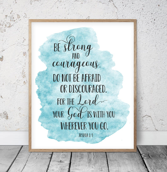 Be Strong And Courageous, Joshua 1:9, Bible Verse Printable Wall Art, Nursery Decor, Bible Quotes