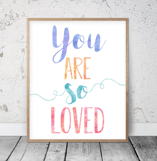 You Are So Loved, Nursery Decor Girl, Printable Quotes, Inspirational Wall Art,