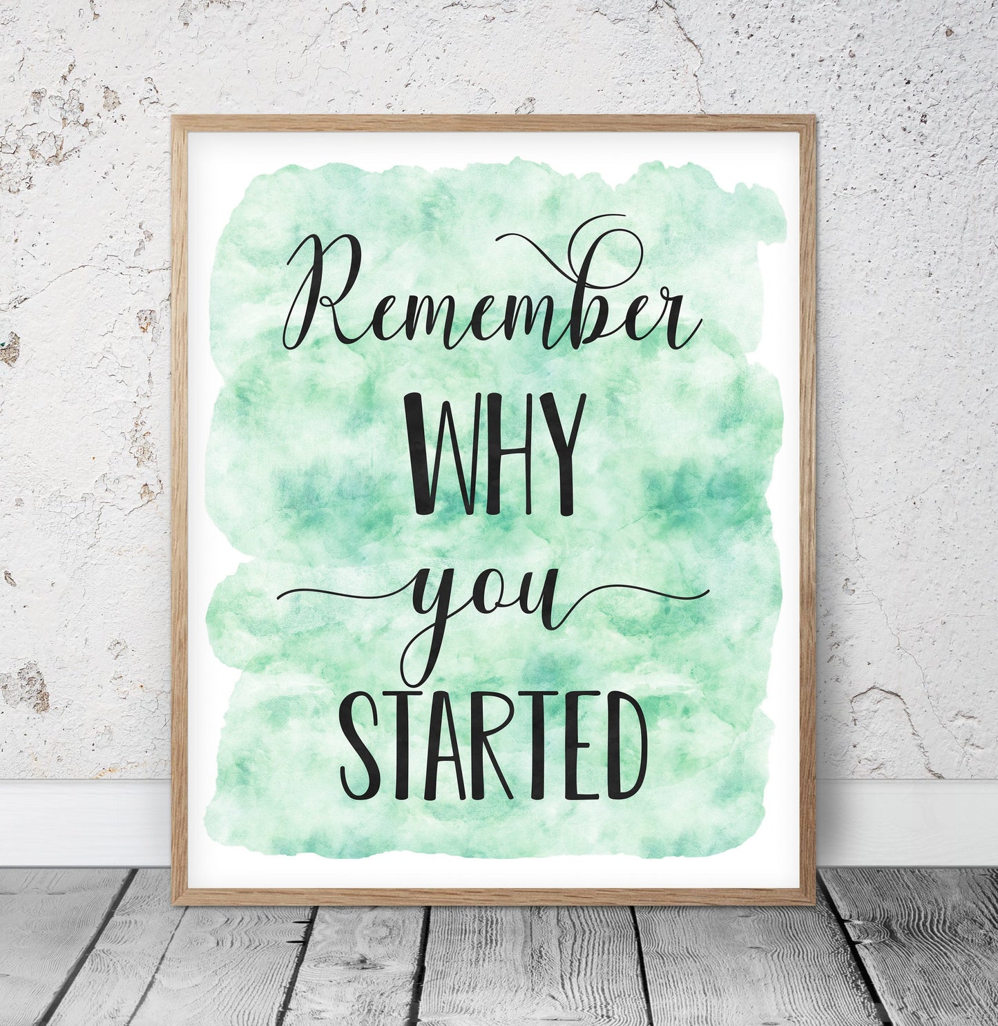 Remember Why You Started, Nursery Print Decor, Inspirational Quotes Wall Art