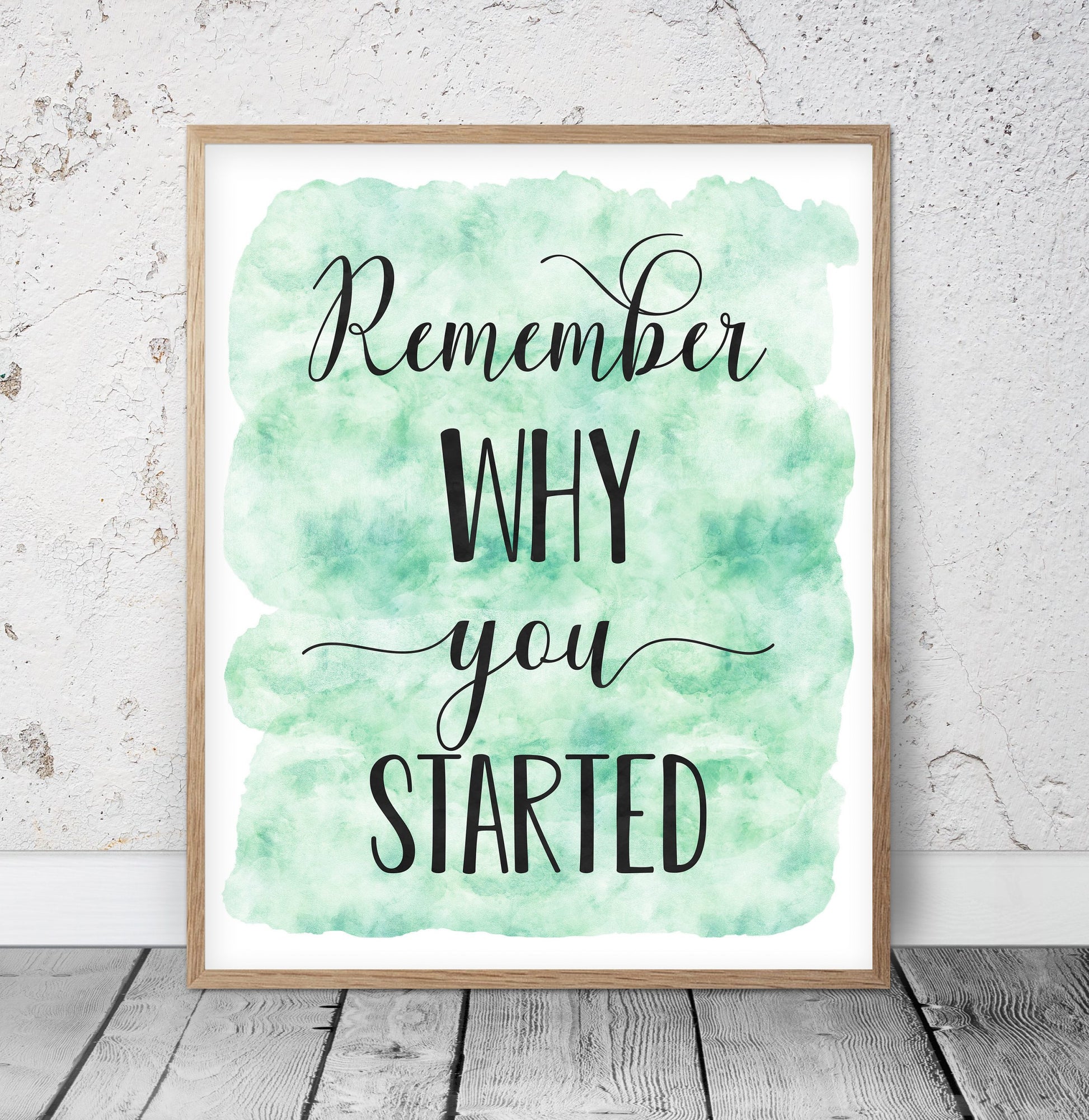Remember Why You Started, Nursery Print Decor, Inspirational Quotes Wall Art