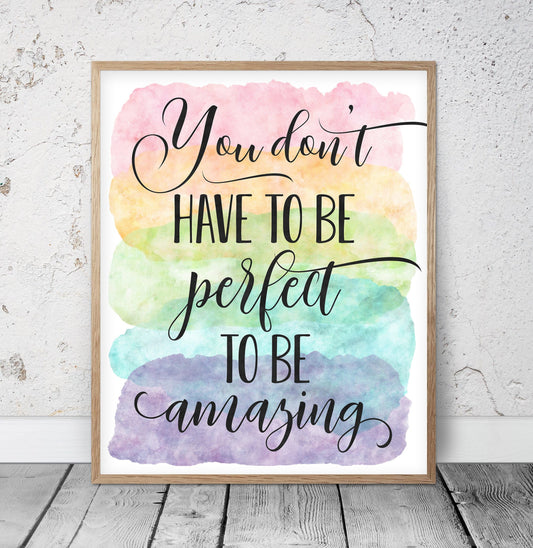 You Don't Have To Be Perfect To Be Amazing, Nursery Printable Decor, Quotes