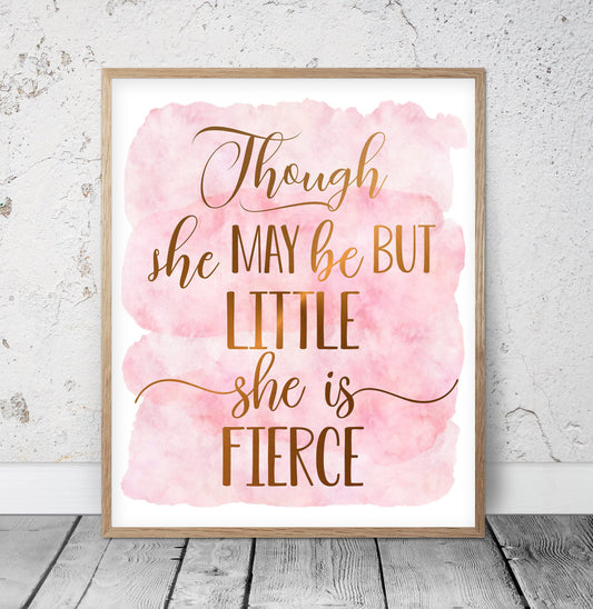Though She Be But Little She Is Fierce, Nursery Printable Wall Art, Nursery Prints
