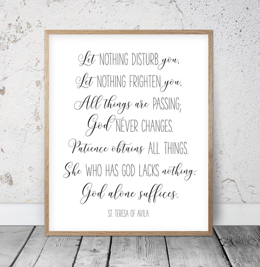 Let Nothing Disturb You, St. Teresa of Avila, Catholic Prayer, Bible Verse Printable,Nursery Decor