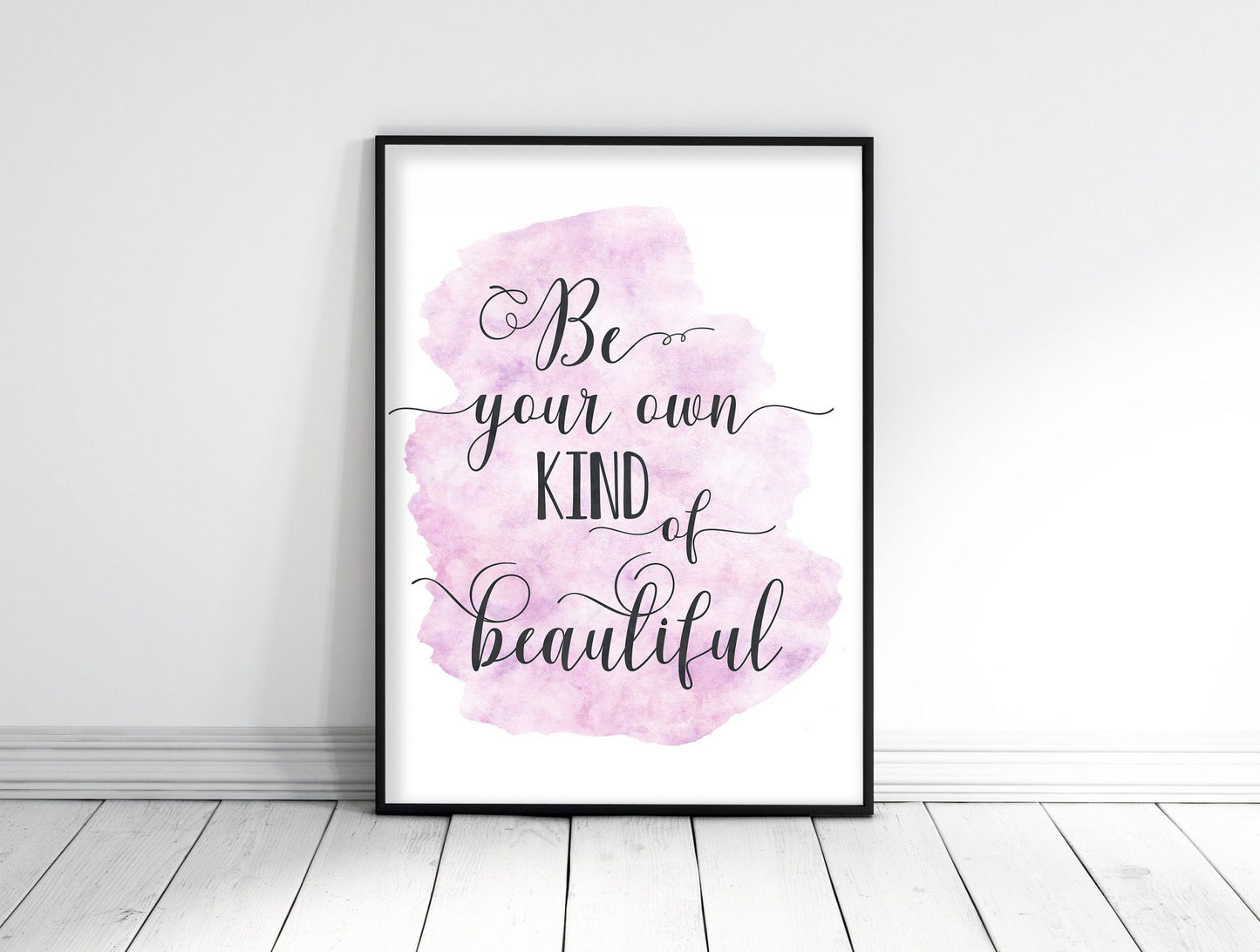 Be Your Own Kind Of Beautiful,Nursery Printable Wall Art,Girl Room Decor